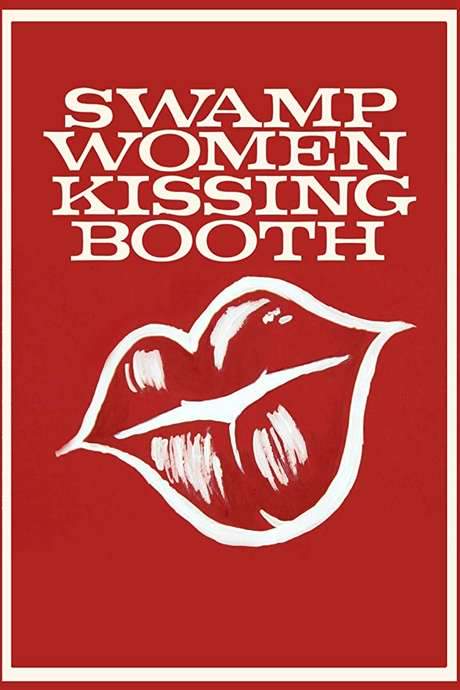 Swamp Women Kissing Booth (2018) movie poster