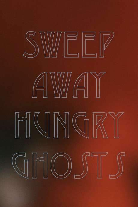 Sweep Away Hungry Ghosts (2020) movie poster