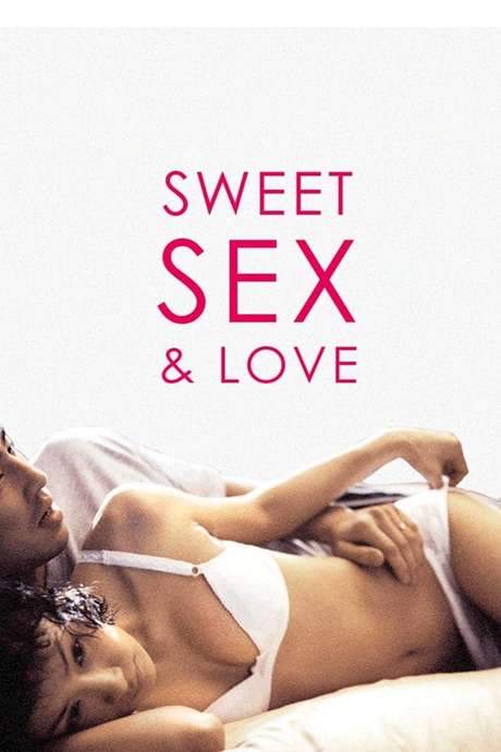 Sweet Sex and Love (2003) movie poster