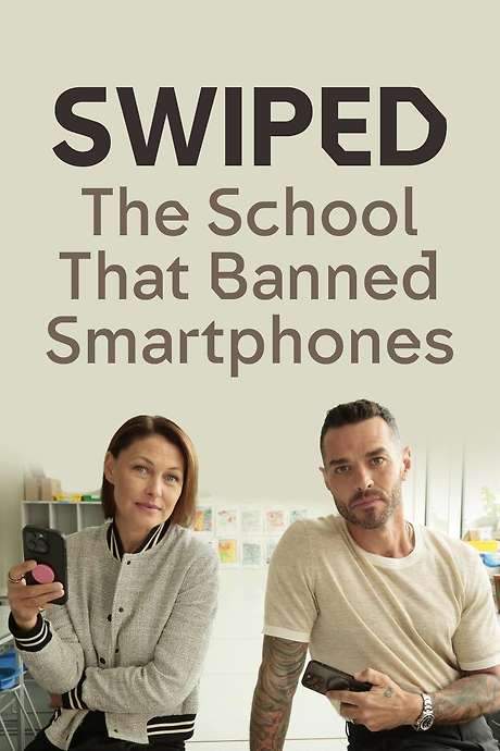 Swiped: The School That Banned Smartphones (2024) movie poster