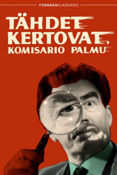 Tähdet kertovat, komisario Palmu (1962) movie poster