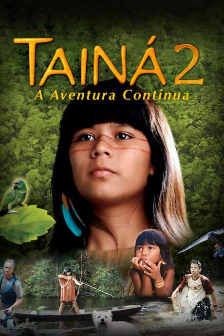 Tainá 2 - A New Amazon Adventure (2004) movie poster