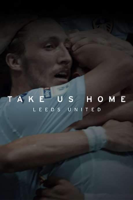 Take Us Home: Leeds United (2019) movie poster