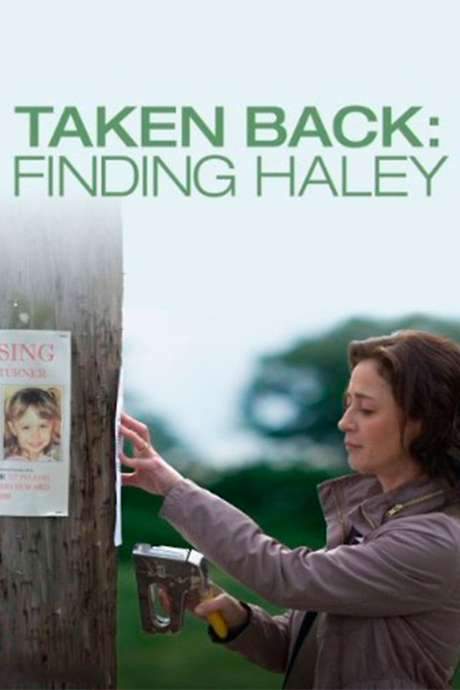 Taken Back: Finding Haley (2012) movie poster