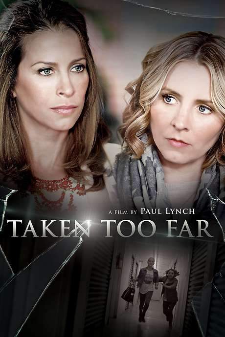 Taken Too Far (2017) movie poster
