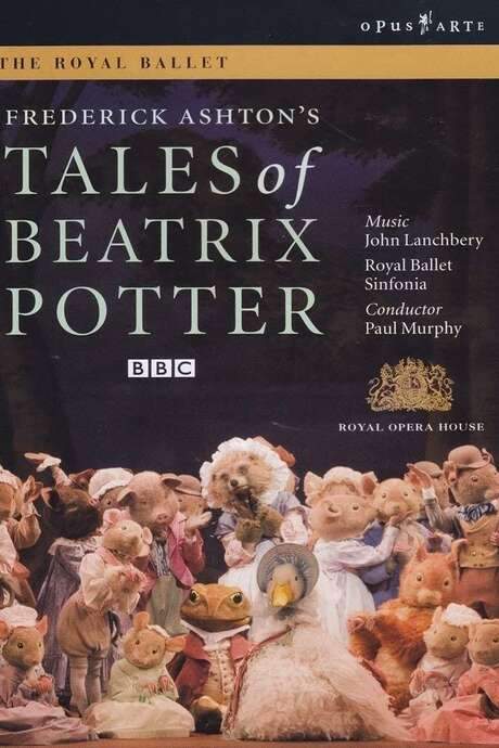Tales of Beatrix Potter (The Royal Ballet) (2008) movie poster