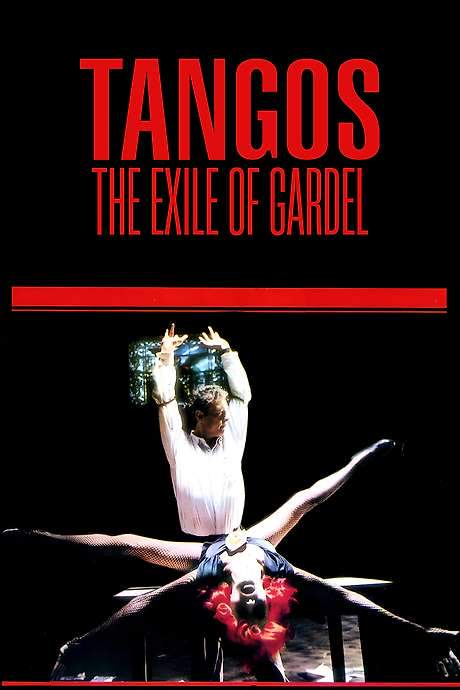 Tangos, the Exile of Gardel (1985) movie poster