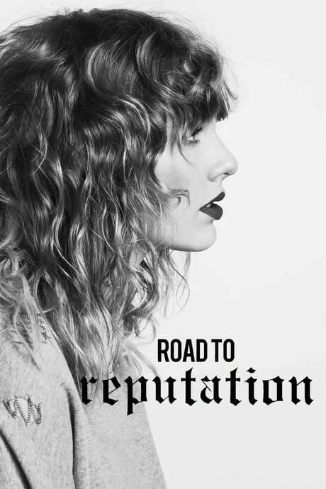 Taylor Swift: The Road to Reputation (2018) movie poster