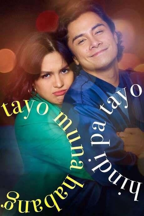 Tayo Muna Habang Hindi Pa Tayo (2019) movie poster