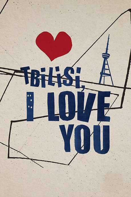 Tbilisi, I Love You (2014) movie poster