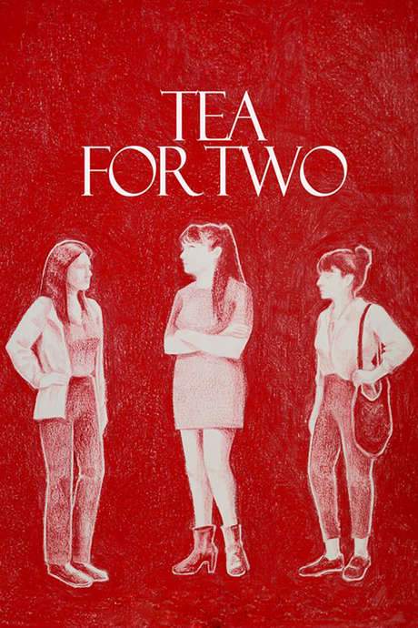 Tea for Two (2018) movie poster