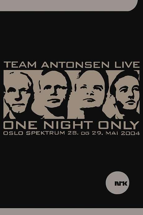 Team Antonsen Live: One Night Only (2004) movie poster