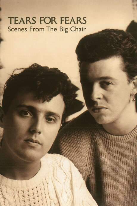 Tears For Fears - Scenes from the Big Chair (1985) movie poster
