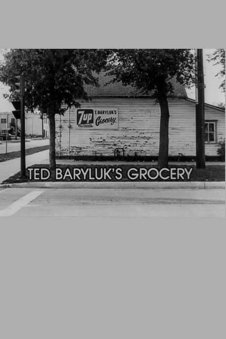 Ted Baryluk’s Grocery (1982) movie poster