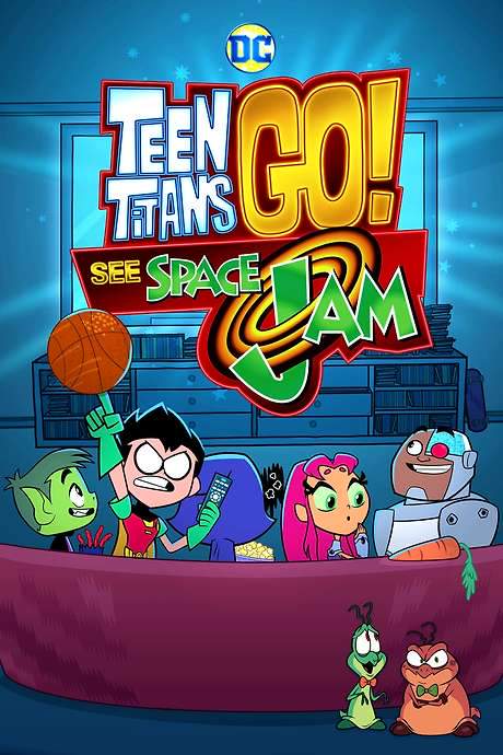 Teen Titans Go! See Space Jam (2021) movie poster