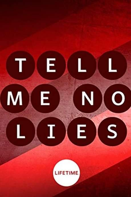 Tell Me No Lies (2007) movie poster