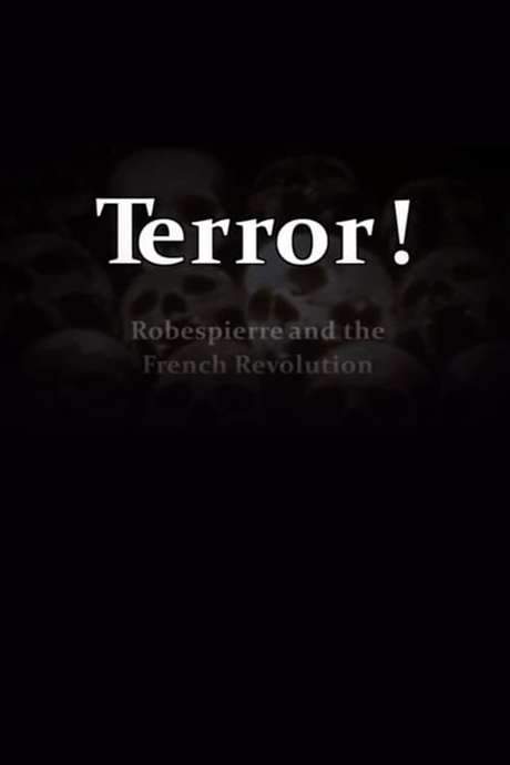 Terror! Robespierre and the French Revolution (2009) movie poster