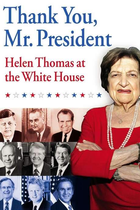 Thank You, Mr. President: Helen Thomas at the White House (2008) movie poster