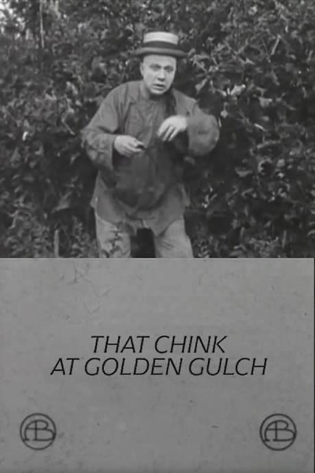 That Chink at Golden Gulch (1910) movie poster
