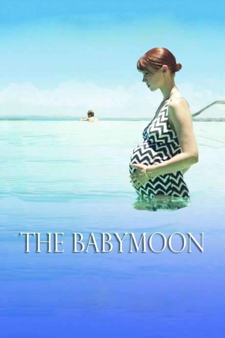 The Babymoon (2017) movie poster