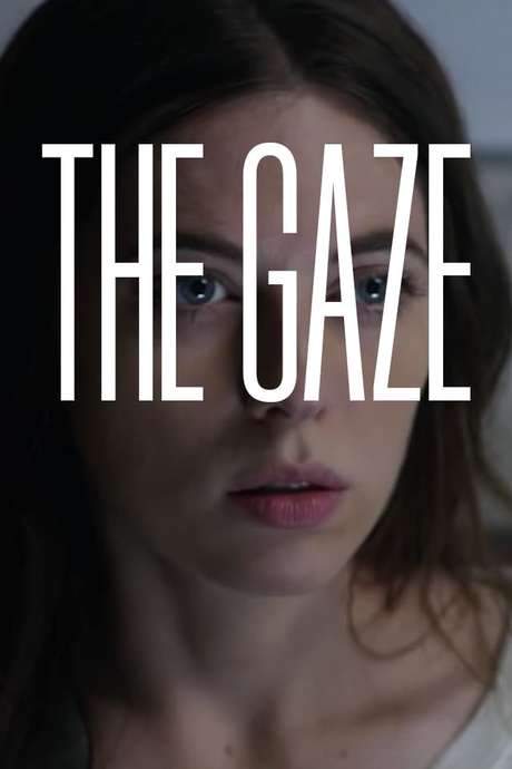 The Gaze (2018) movie poster