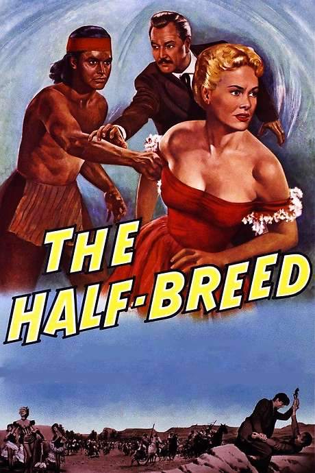 The Half-Breed (1952) movie poster