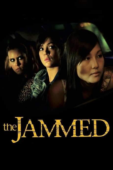 The Jammed (2007) movie poster
