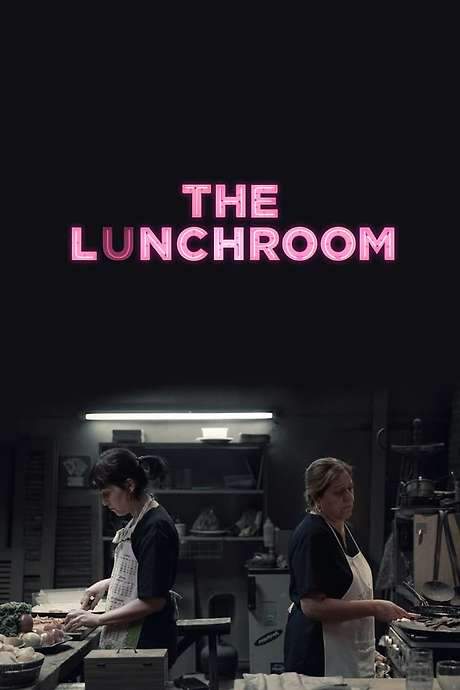 The Lunchroom (2019) movie poster