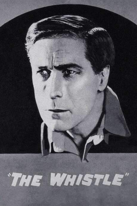 The Whistle (1921) movie poster