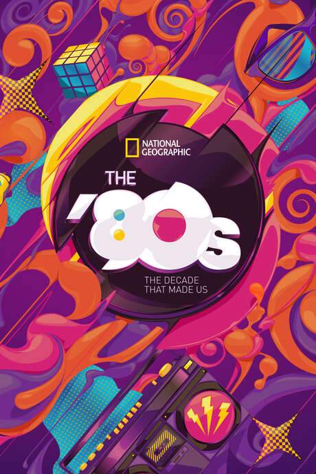 The ’80s: The Decade That Made Us (2013) movie poster