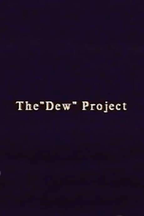 The “Dew” Project (2021) movie poster