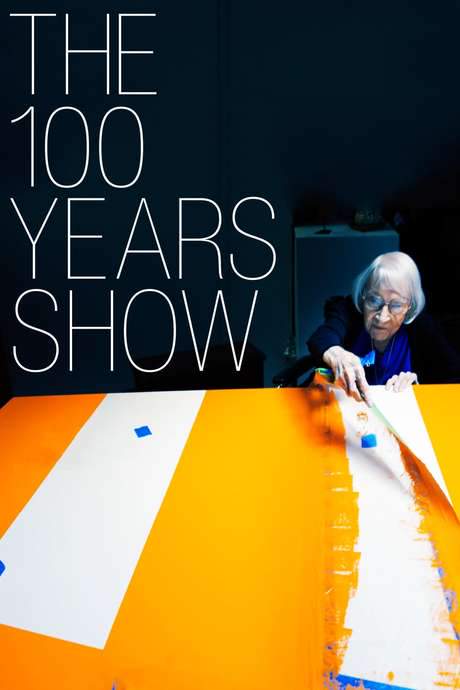The 100 Years Show (2015) movie poster