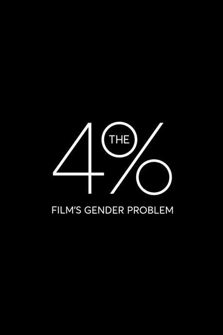 The 4%: Film’s Gender Problem (2016) movie poster