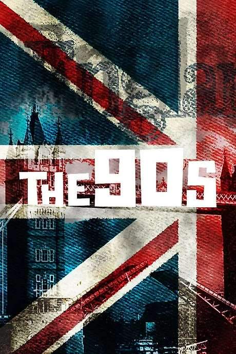 The 90s: Ten Years That Changed the World (2015) movie poster