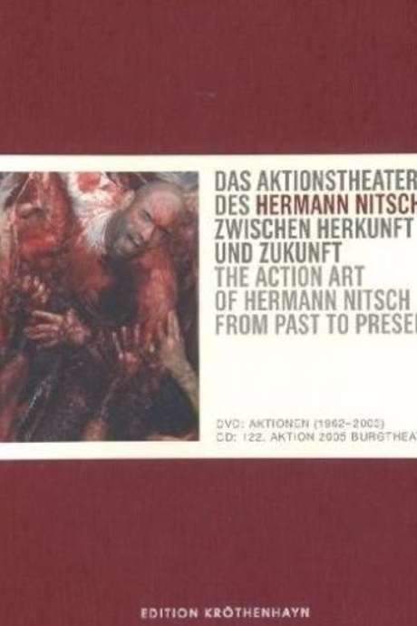 The Action Art of Hermann Nitsch from Past to Present (2006) movie poster