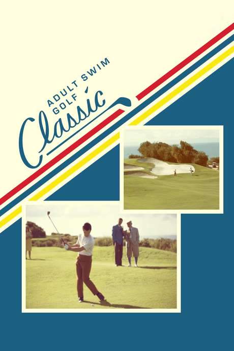 The Adult Swim Golf Classic (2016) movie poster