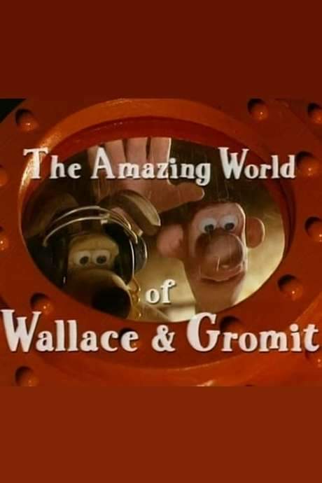 The Amazing World of Wallace & Gromit (1999) movie poster