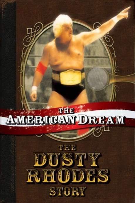 The American Dream: The Dusty Rhodes Story (2006) movie poster