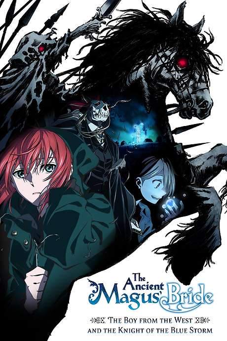 The Ancient Magus’ Bride: The Boy from the West and the Knight of the Blue Storm (2021) movie poster