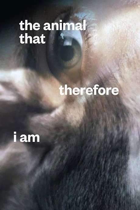 The Animal That Therefore I Am (2019) movie poster