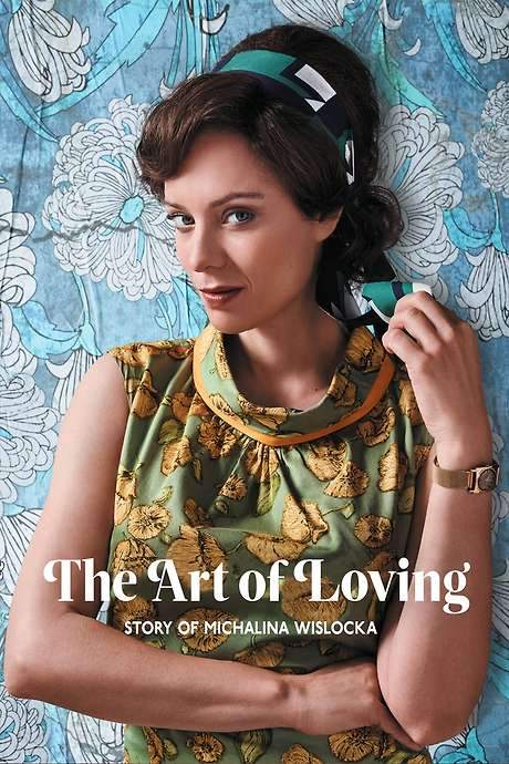 The Art of Loving: Story of Michalina Wislocka (2017) movie poster