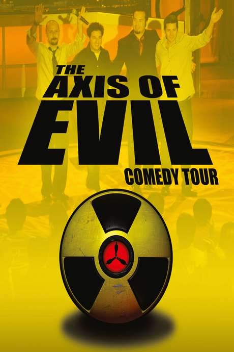 The Axis of Evil Comedy Tour (2007) movie poster