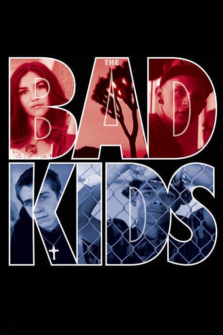 The Bad Kids (2016) movie poster