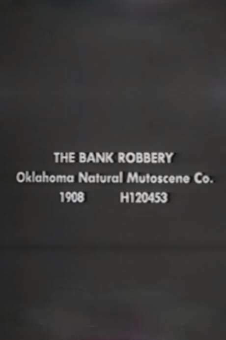 The Bank Robbery (1908) movie poster