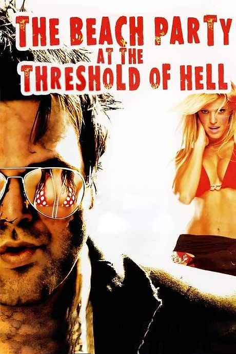 The Beach Party at the Threshold of Hell (2006) movie poster