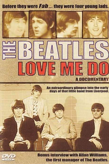 The Beatles: Love Me Do - A Documentary (2005) movie poster