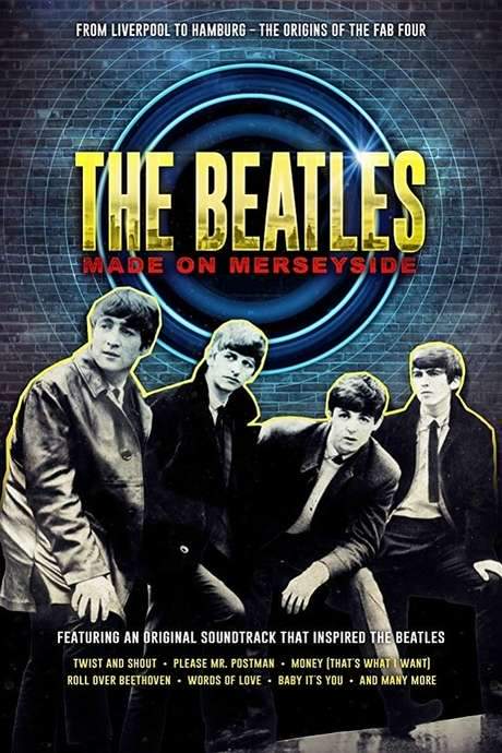 The Beatles: Made on Merseyside (2018) movie poster