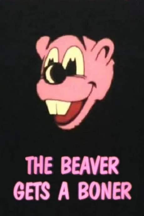 The Beaver Gets a Boner (1985) movie poster
