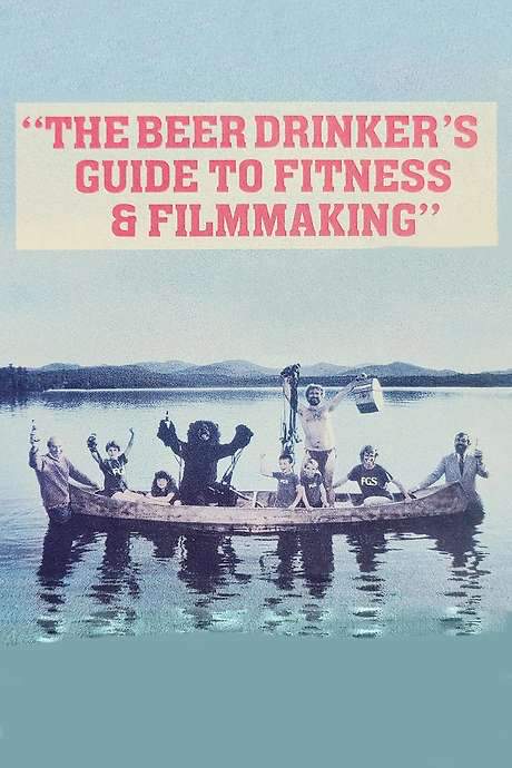 The Beer Drinker’s Guide to Fitness and Filmmaking (1987) movie poster