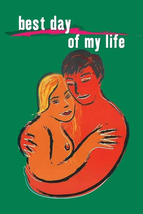 The Best Day of My Life (2002) movie poster